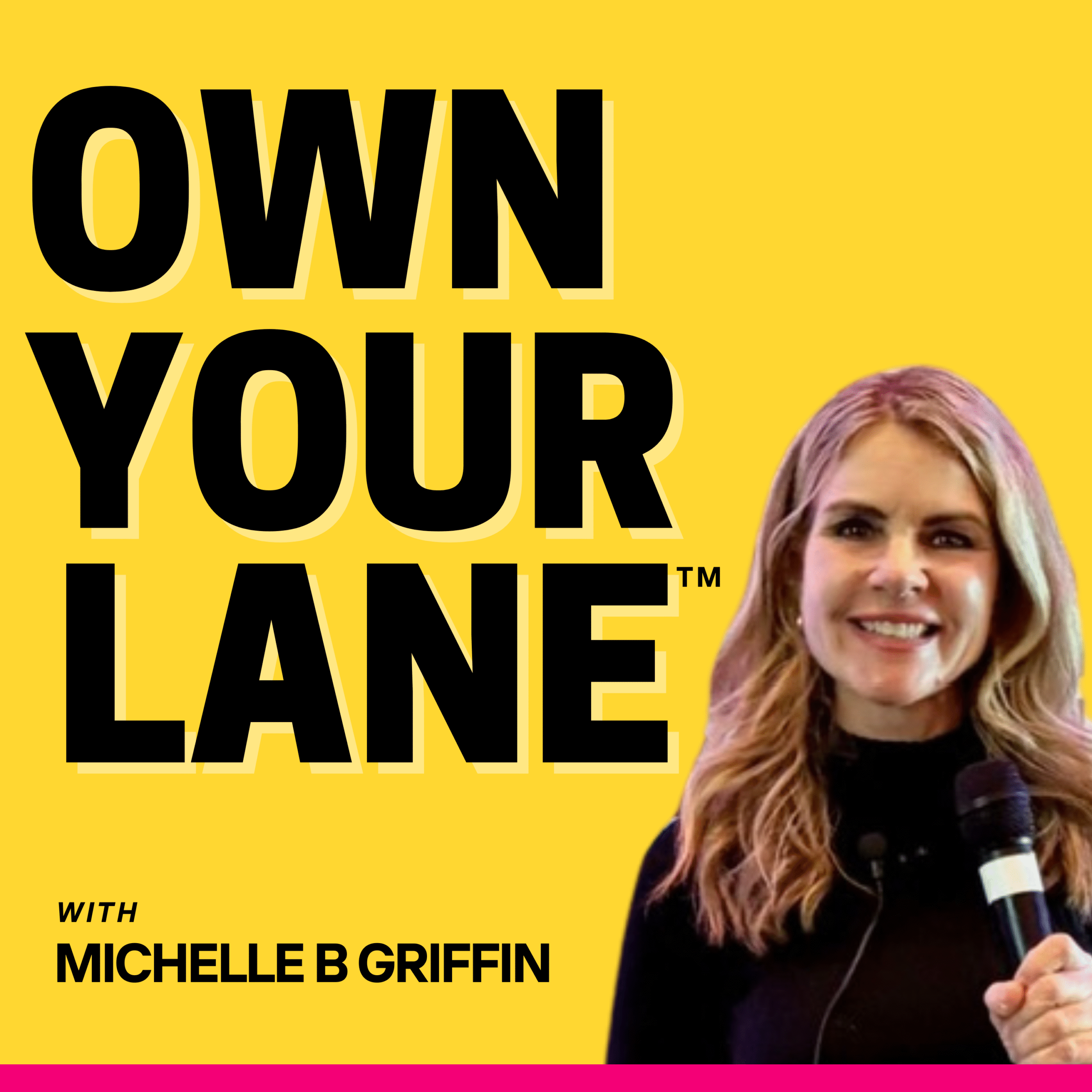 Own Your Lane Created by Michelle B Griffin Own Your Lane Created by Michelle B Griffin